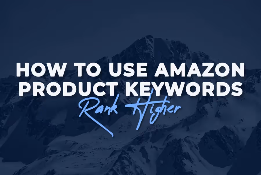 How to Use Amazon Product Keywords to Rank Higher