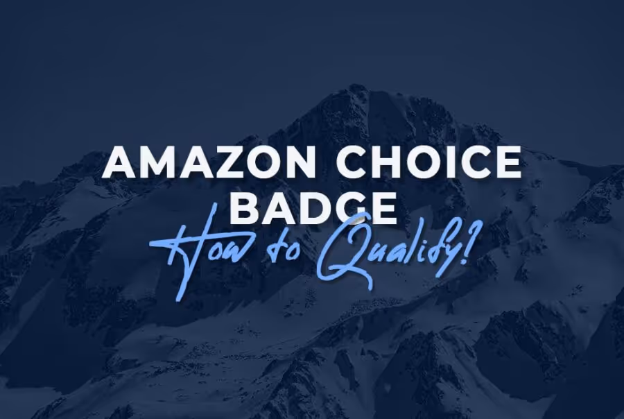 Amazon Choice Badge: How to Qualify?
