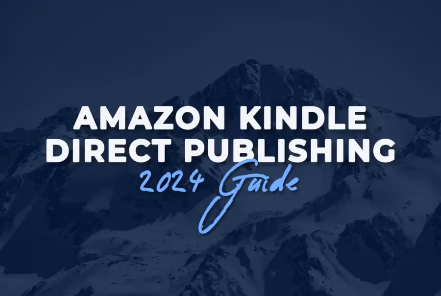 Amazon Kindle Direct Publishing (KDP) 2024 Guide