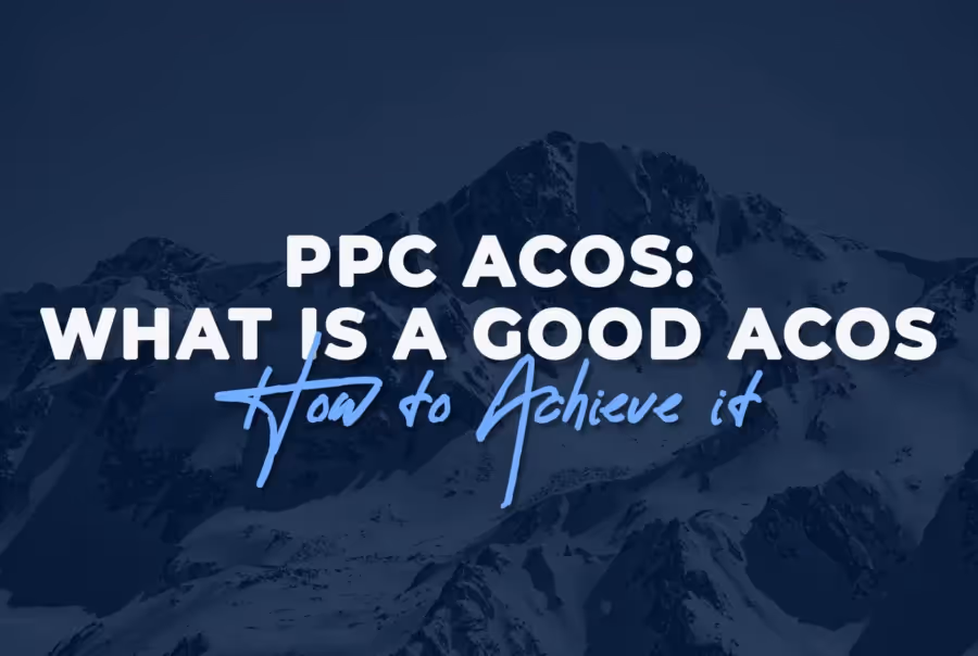 PPC ACOS: What is a Good ACOS and How to Achieve it