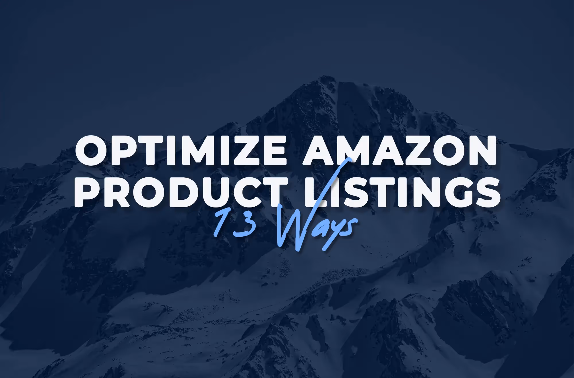13 Ways to Optimize Amazon Product Listings