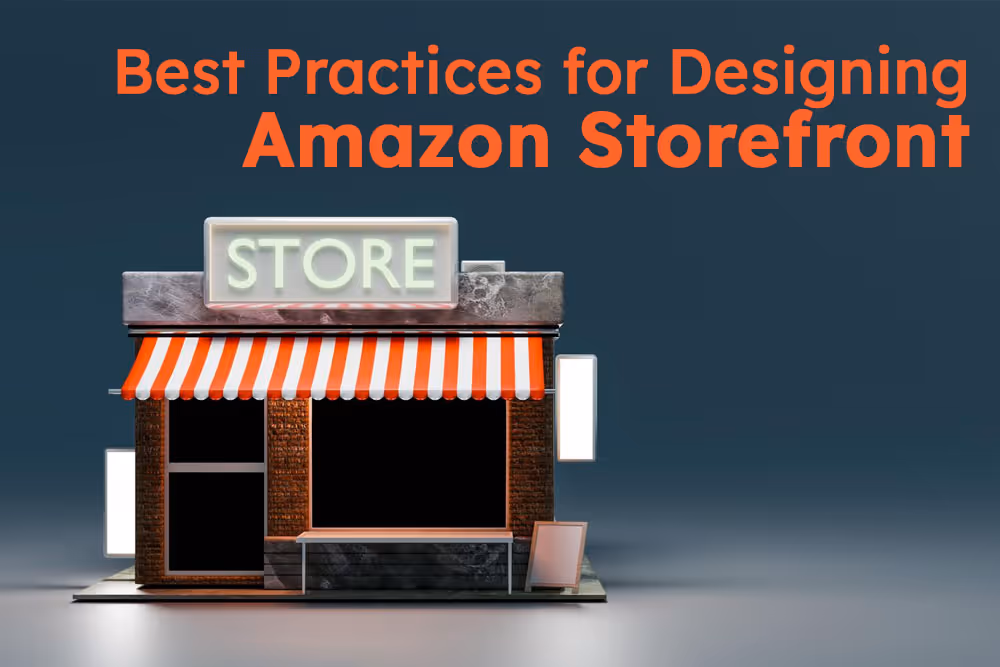 Best Practices for Designing Amazon Storefront