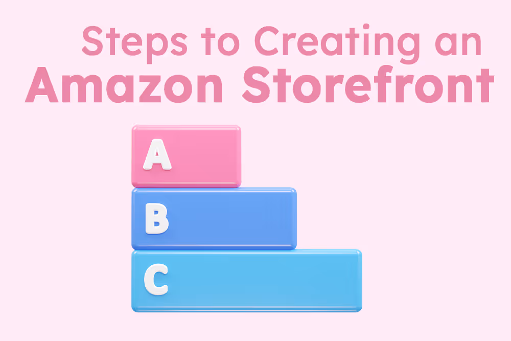 Steps to creating an Amazon Storefront