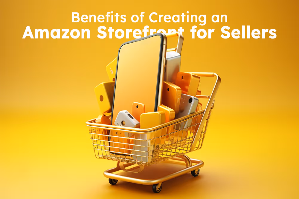 Benefits of Creating an Amazon Storefront for Sellers